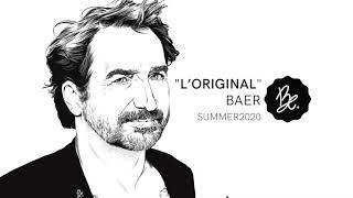 Bon Entendeur : 'l'Original', Baer, Summer 2020