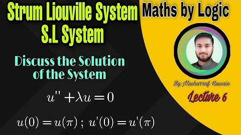 Eigen Value and Eigen Function||Question 3||Strum Liouvilles System||#mathsbylogic ||Lecture 6