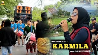 LAGU KARMILA VERSI KECIMOL MEGANTARA COVER NANA NUTRIISARI