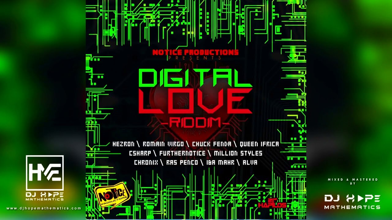 Digital Love Riddim Mix Full Album ft Chronixx Queen Ifrica Romain Virgo Chuck Fenda Hezron