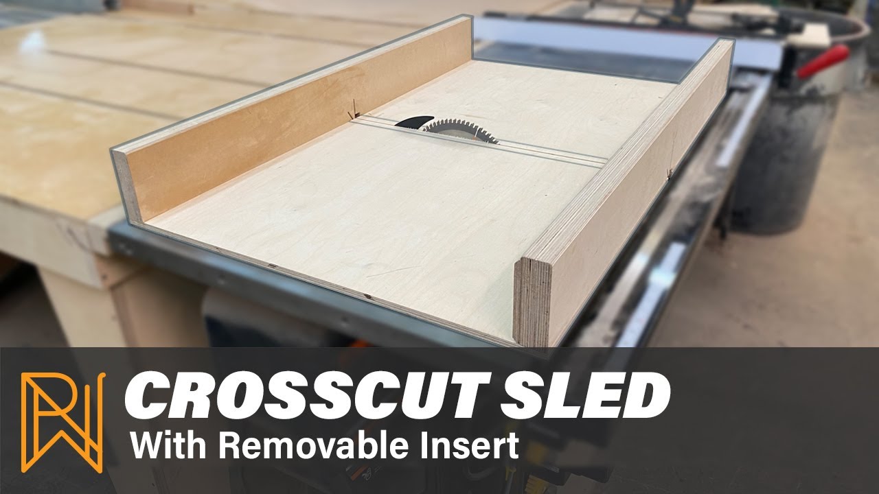 Crosscut Sled with Removable Zero Clearance Insert YouTube