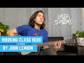 Working Class Hero By John Lennon 59 365 Days Of Covers Lucid Illusions mp3