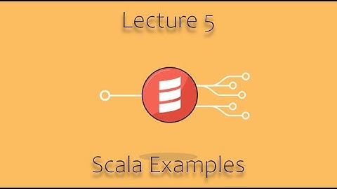 [CSE 116] Lecture 5: Scala Examples