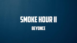 Willie Nelson, Beyoncé - SMOKE HOUR II (Lyrics)