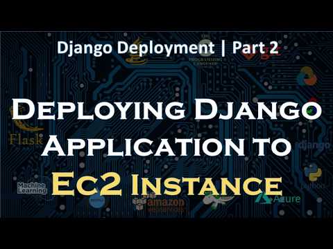 Deploying Django app to EC2 instance | Part 2 | Django Deployment