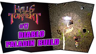 HALLS OF TORMENT #17 DIABLO PALADIN BUILD ★ Blockstärke Verteidigung Deutsch ★ Tipps &amp; Tricks ★ XBOX