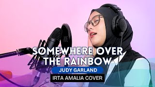Somewhere Over The Rainbow - Judy Garland | Irta Amalia Cover