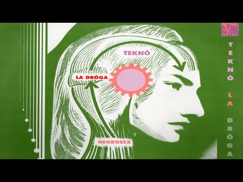 Negrosex - Teknó La Drôga V 1.4 vinyl 1991 - YouTube
