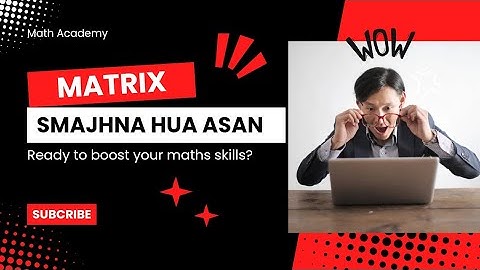 "Mastering Matrices: A Beginner