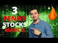 3 Top Penny Stocks To Buy NOW March 2021 !? | MASSIVE Upside Potential | 🔥