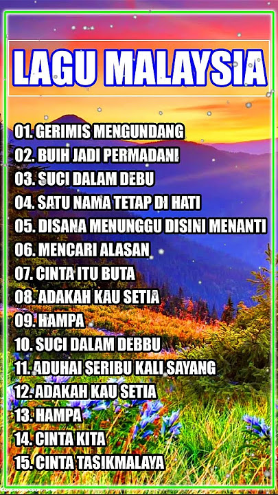 LAGU MALAYSIA PENGANTAR TIDUR FULL ALBUM 2022