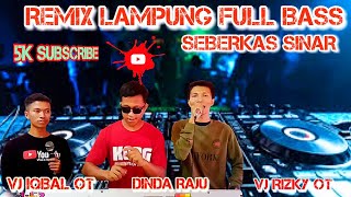 📀 SQUAT OT REMIX LAMPUNG 2021 || SEBERKAS SINAR DINDA RAJU VJ RIZKY OT FEAT VJ IQBAL OT