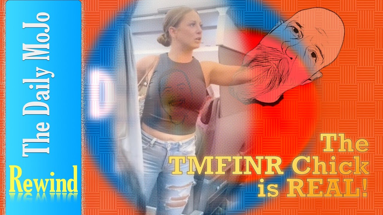 tmfinr-chick-is-real-but-the-details-are-sketchy-the-daily-mojo-youtube