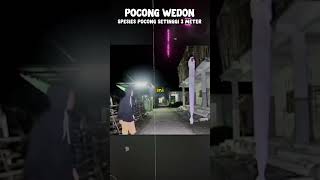 PENAMPAKAN POCONG WEDON SETINGGI 3 METER ❗