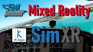 SimXR Review: A new Mixed Reality Solution for MSFS