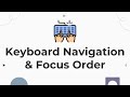 Keyboard Navigation & Focus Order in A11Y Testing | Accessibility Basics