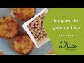 Hamburguer de grão de bico | Drica na Cozinha