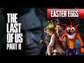 The Last of Us 2 Easter Eggs: Uncharted, Crash Bandicoot, Jak and Daxter, PS Vita