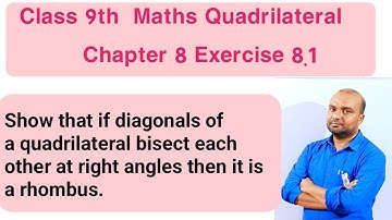 Show that if diagonals of a quadrilateral bisect each other at right angles then it is a rhombus.