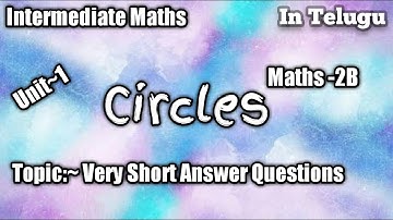 Circles~ VSAQS in easy way to understand and solving concept based/Inter maths 2nd Year/