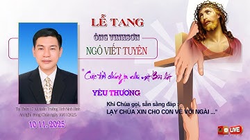 Lễ Tang Ông Vinhsơn Ngô Viết Tuyên Giáo Xứ Kiên Lao Hưởng Dương 48 Tuổi