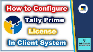 How to configure Tally Prime License in Client System (Multi User) | Use License from Network