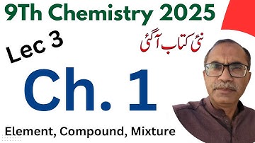 9Th Class Chemistry New Book 2025 || Lecture 3 || Chapter 1