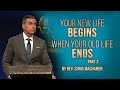 Your new life begins when your old life ends part 2  live