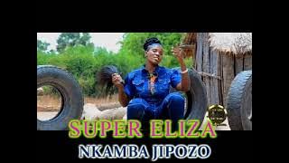 SUPER ELIZA HUZUNI NKAMBA JIPOZO BY LWENGE STUDIO