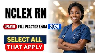Pass NCLEX RN 2026: Full SATA Practice Exam and High-Yield Strategy for Nursing Students