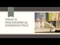 What is Philosophical Hermeneutics?