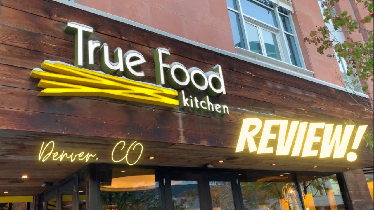 True Food Kitchen Review Denver Co Youtube