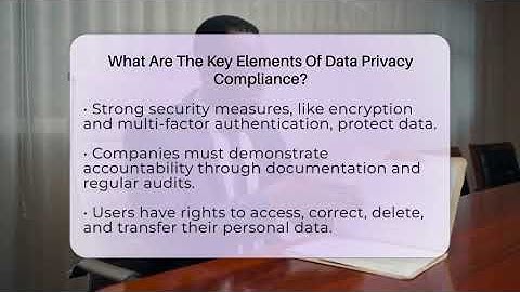 What Are The Key Elements Of Data Privacy Compliance? - Everyday-Networking