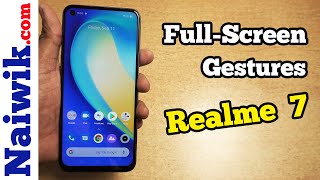 Enable Full-Screen gestures in Realme 7