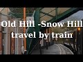 Old Hill -,Snow Hill (Birmingham) by train -Calatorie cu trenul Old hill -Snow Hill