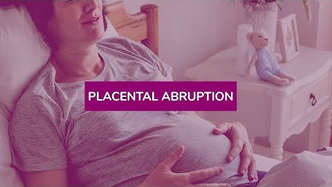 Placental Abruption Birth Injury and Complications