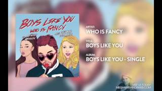 Who is fancy - boys like you (feat. meghan trainor & ariana grande)