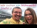 Leni und Toni suchen ein WOHNMOBIL | Staffel 2 | Teil 1 | Dethleffs ALPA 6820-2 |