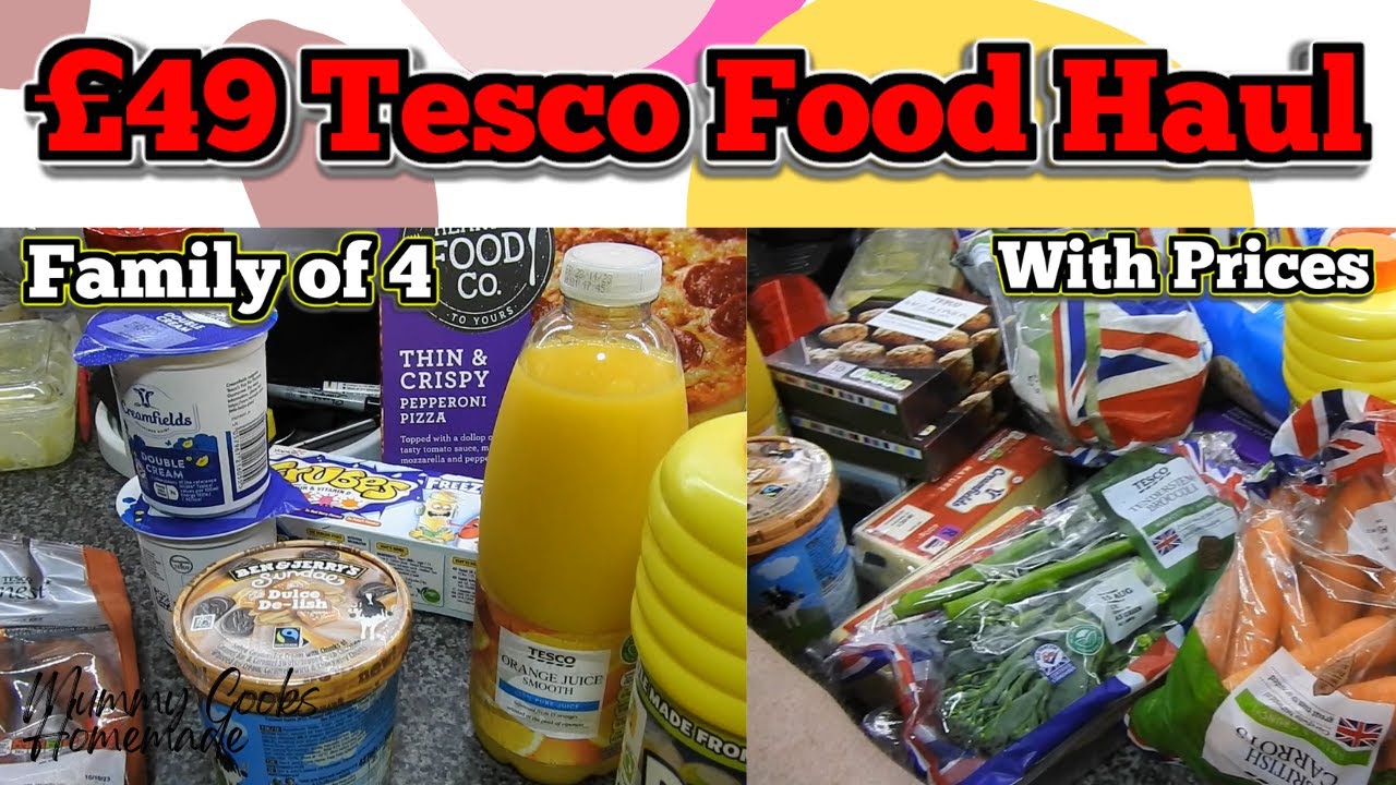 £49 Tesco Food Haul Prices Family Of 4 UK August School Holidays 2023 YouTube