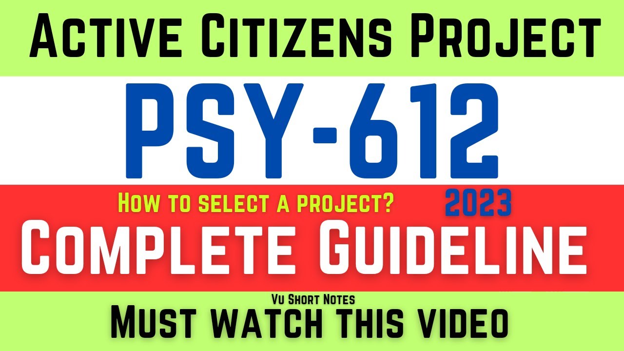 PSY612 Active citizens Project | How to Select Project | Complete ...