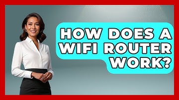 How Does A WiFi Router Work? - Your Computer Companion