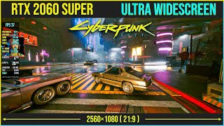 Cyberpunk 2077 Ultra Widescreen Benchmark | Ray Tracing RTX 2060 Super | i7 9700K | 32 GB RAM