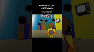 Poppy PlayTime Capítulo 2 #poppyplaytimecapitulo2 #animation #reels #poppyplaytime