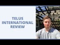 Telus international review  how do they treat their independent contractors
