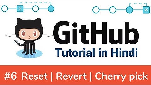 Git Tutorial in Hindi #6 | How Reset, Revert & CherryPick command works | Version control system Git
