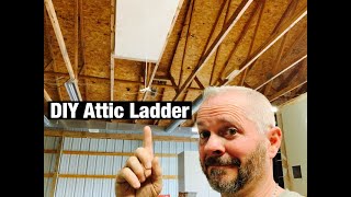 DIY Attic Ladder