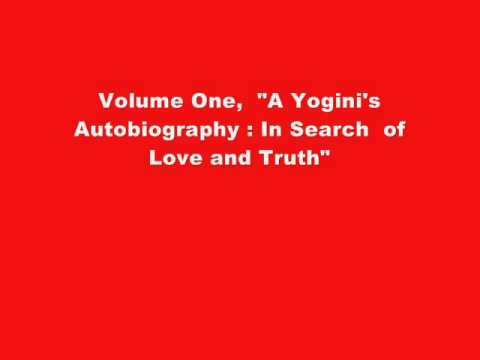 A Yogini's Autobiography- In Search of Love and Truth Vol 1 Ebook By Gina Kim