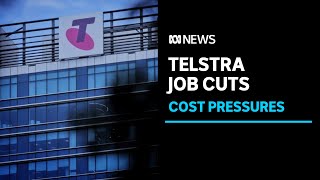 Telstra to slash up to 2,800 jobs to combat cost and inflationary pressures | ABC News