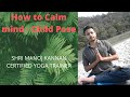 Shri manoj kannan  how to calm the mind in yoga  child pose  12