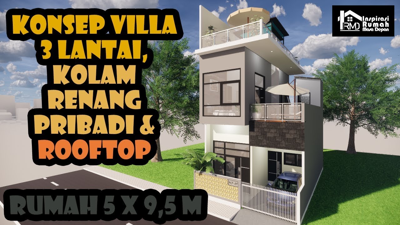 Desain Rumah  Minimalis  5 x 9 5m Konsep  Villa dengan  Kolam  